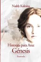 Historias para Ana: G�nesis 9801818603 Book Cover
