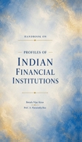 Handbook on Profiles of Indian Financial Institutions B0DQY1NNJM Book Cover