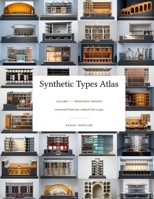 Synthetic Types Atlas — Volume I: Research Papers: Generated Materials, Induced into a Type B0H6VLSPLP Book Cover