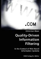 Quality-Driven Information Filtering- In the Context of Web-Based Information Systems 3836422328 Book Cover