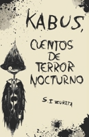 KABUS, CUENTOS DE TERROR NOCTURNO (Spanish Edition) B0DSJX8587 Book Cover
