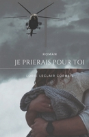 Je prierais pour toi (French Edition) B0DSMVWV4K Book Cover