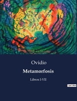 Metamorfosis: Libros I-VII B0C84YLW4Z Book Cover