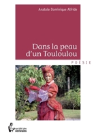 Dans la peau d'un Touloulou (French Edition) 2748380762 Book Cover