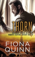 Thorn: An Iniquus Romantic Suspense Mystery Thriller 1946661201 Book Cover