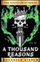 A Thousand Reasons: The Wolves of St. Brigid, Chapter One (The Wolves of Saint Brigid) B0FCLXVB2P Book Cover