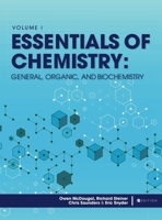 Essentials of Chemistry: General, Organic, and Biochemistry, Volume I 1793561508 Book Cover