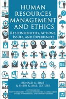 Human Resources Management and Ethics: Responsibilities, Actions, Issues, and Experiences 1648023290 Book Cover