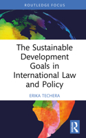 The Sustainable Development Goals in International Law and Policy (Routledge Research in International Law) 1032949139 Book Cover