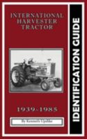 International Harvester Identification Guide: Serial Number Book 195226507X Book Cover