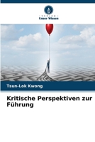 Kritische Perspektiven zur Führung (German Edition) 6630119789 Book Cover