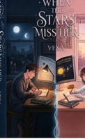 When the Stars Miss Her B0H3MCJSLW Book Cover