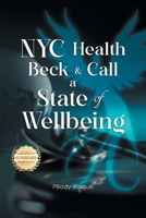 NYC Health Beck & Call A State Of Wellbeing 1965732224 Book Cover