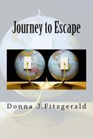 Journey to Escape 1984120727 Book Cover