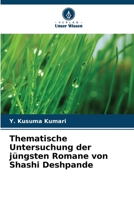 Thematische Untersuchung der jüngsten Romane von Shashi Deshpande (German Edition) 6207866096 Book Cover