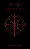 Italia Occulta: Dossier dai Confini della Storia B0G19QQ2GF Book Cover