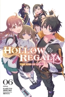 Hollow Regalia, Vol. 6 (light novel) (Hollow Regalia (light novel)) B0DZ21QH45 Book Cover