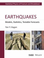 Earthquakes: Models, Statistics, Testable Forecasts 1118637925 Book Cover