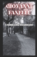 L'ombra del Guardiano (Italian Edition) B0F2N9HRGW Book Cover