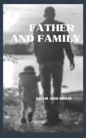 FATHER AND FAMILY: WE ARE SORRY PARENTS B0BBXFQ6S2 Book Cover