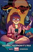 The Unbeatable Squirrel Girl, Vol. 2: Squirrel You Know It's True 0785197036 Book Cover