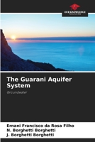 The Guarani Aquifer System: Groundwater 6205928523 Book Cover