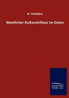 Westlicher Kultureinfluss Im Osten 3864447623 Book Cover