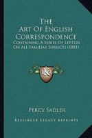 The Art of English Correspondence 1166055744 Book Cover