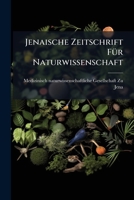 Jenaische Zeitschrift Für Naturwissenschaft, ZWANZIGSTER BAND 1143686276 Book Cover
