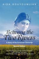 Between the Two Rivers: A Story of the Armenian Genocide 1603811117 Book Cover