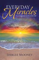 Everyday Miracles: Encouragement for Everyday Life 1642998745 Book Cover