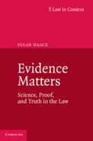 Evidence Matters: Science, Proof, and Truth in the Law 1107698340 Book Cover