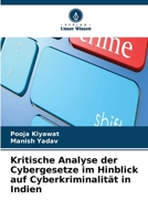 Kritische Analyse der Cybergesetze im Hinblick auf Cyberkriminalität in Indien (German Edition) 6630216644 Book Cover