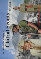 An Illustrated History of Chitral Scouts 1903-2014 4871871819 Book Cover
