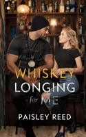 Whiskey Longing for Me B0G62Z7481 Book Cover