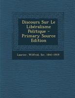 Discours Sur Le Lib�ralisme Politique 1018635963 Book Cover