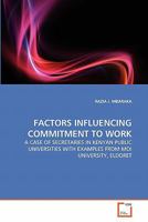 Factors Influencing Commitment to Work 3639336054 Book Cover