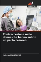 Contraccezione nelle donne che hanno subito un parto cesareo (Italian Edition) 6207711750 Book Cover