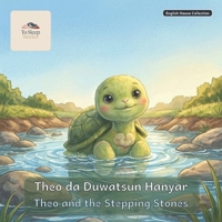 Theo and the Stepping Stones: A Bilingual Bedtime Story in English and Hausa B0H236TNF6 Book Cover