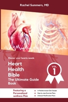 Heart Health Bible: The Ultimate Guide Book B0CQ2QX2QK Book Cover
