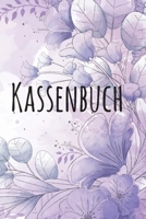 Kassenbuch: Kassenbuch mit 120 Seiten im Format A5 für einfache Buchführung mit Einnahmen, Ausgaben, Saldo  mit Wasserfarben Blumen Muster (Softcover) (German Edition) 1700533258 Book Cover