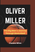 OLIVER MILLER: The Big Man’s Journey Through Basketball B0F3VYL867 Book Cover