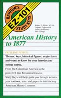 American History to 1877 (EZ-101 Study Keys) 0812047370 Book Cover