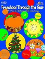 Preschool Through the Year: Activities for Building Core Knowledge 1573105457 Book Cover