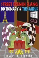 Street French Slang Dictionary & Thesaurus 0471168068 Book Cover