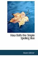 How Doth The Simple Spelling Bee 1515251586 Book Cover