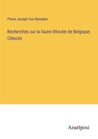 Recherches sur la faune littorale de Belgique; Cétacés 3382721066 Book Cover