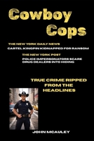 Cowboy Cops: Based on a True Story B0BGXNGRPK Book Cover