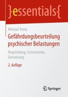 Gefährdungsbeurteilung psychischer Belastungen: Begründung, Instrumente, Umsetzung (essentials) 3658232927 Book Cover