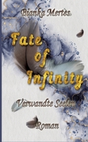 Fate of Infinity: Verwandte Seelen (German Edition) 3384568656 Book Cover